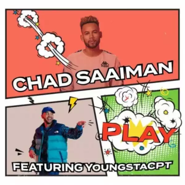 Chad Saaiman - Play ft. YoungstaCPT